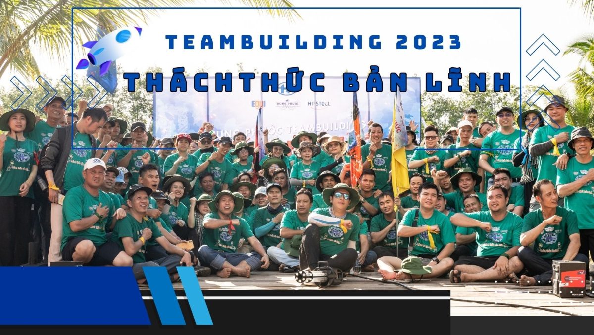 Teambuilding – Thách thức bản lĩnh 2023